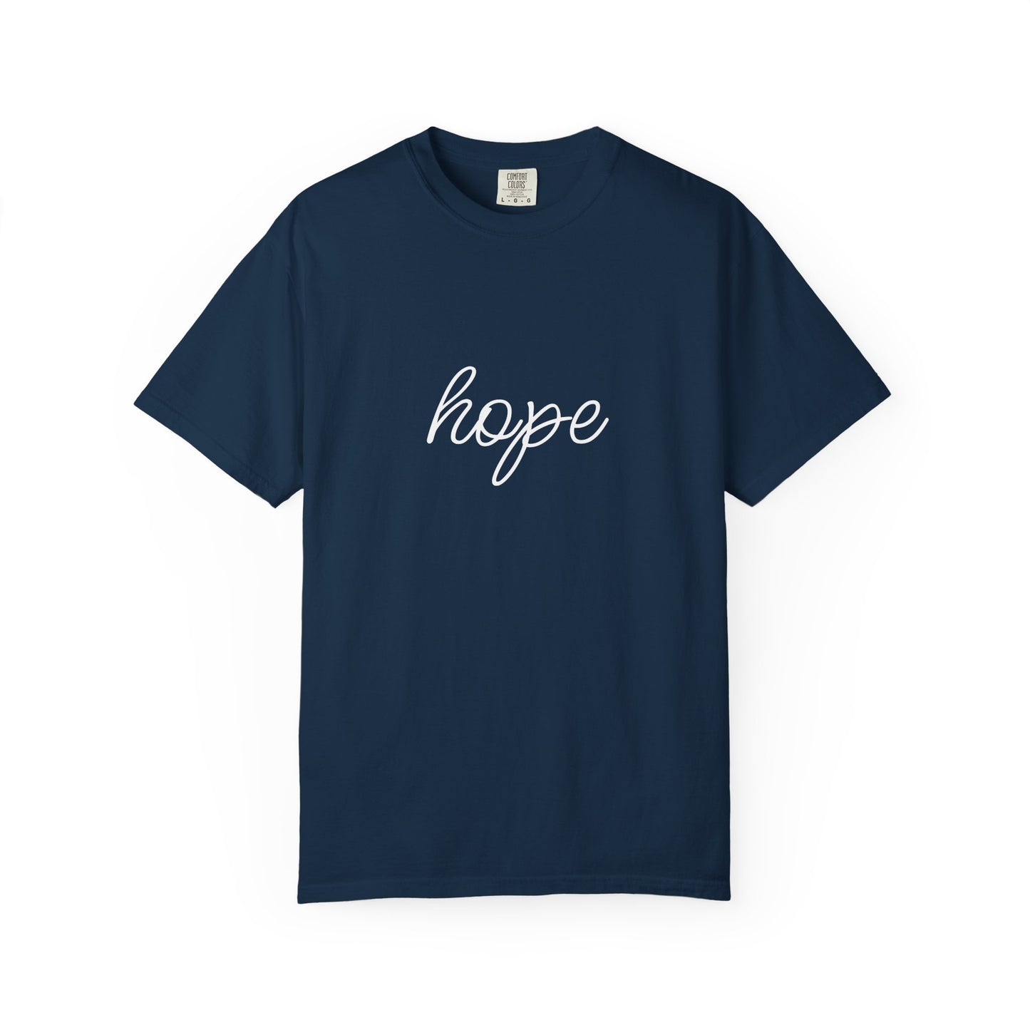 Hope - Unisex Garment-Dyed T-shirt