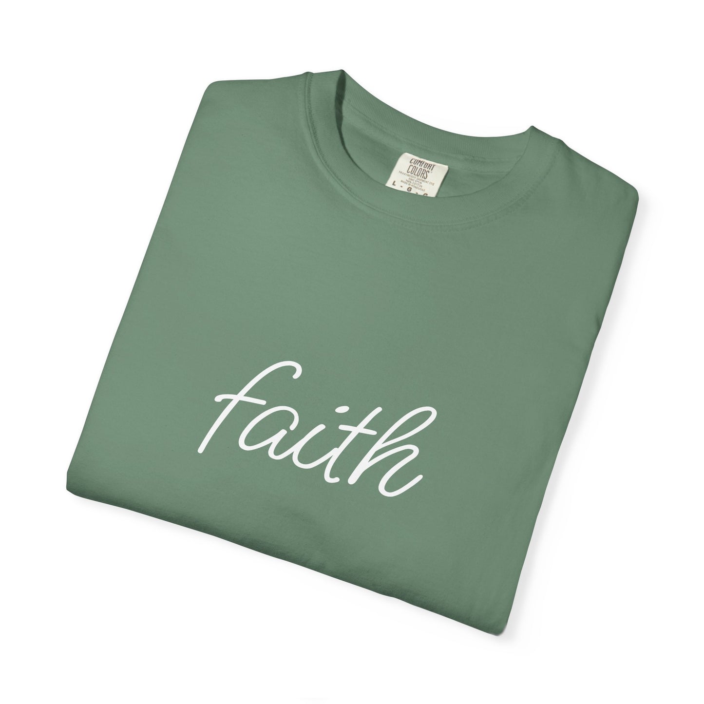 Faith - Unisex Garment-Dyed T-shirt