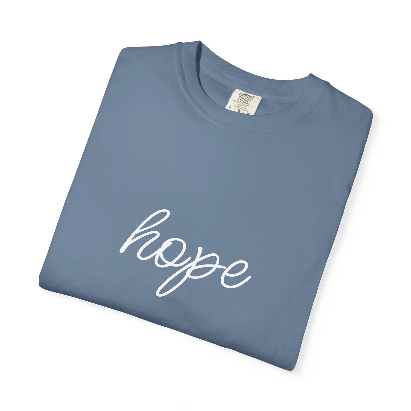 Hope - Unisex Garment-Dyed T-shirt