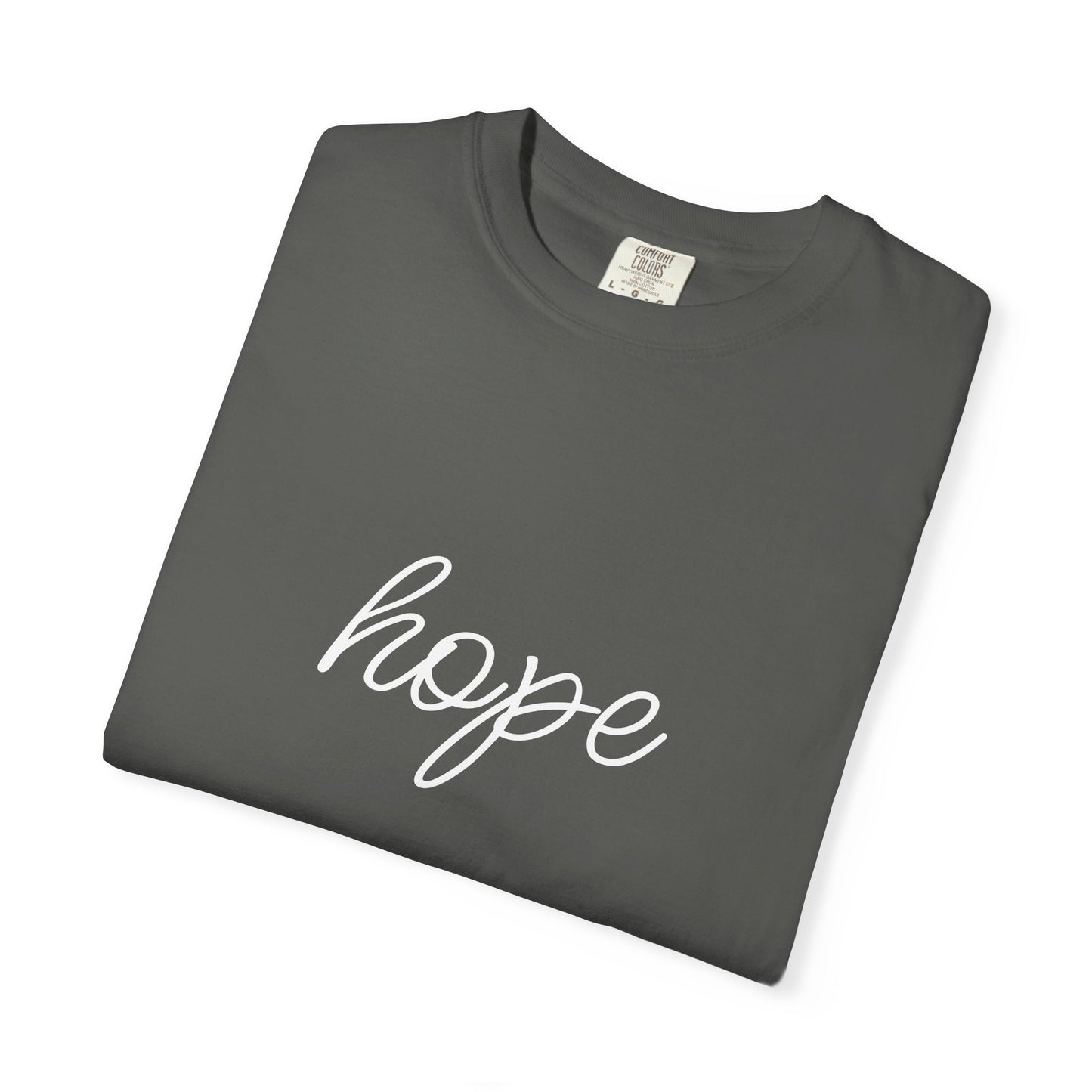 Hope - Unisex Garment-Dyed T-shirt