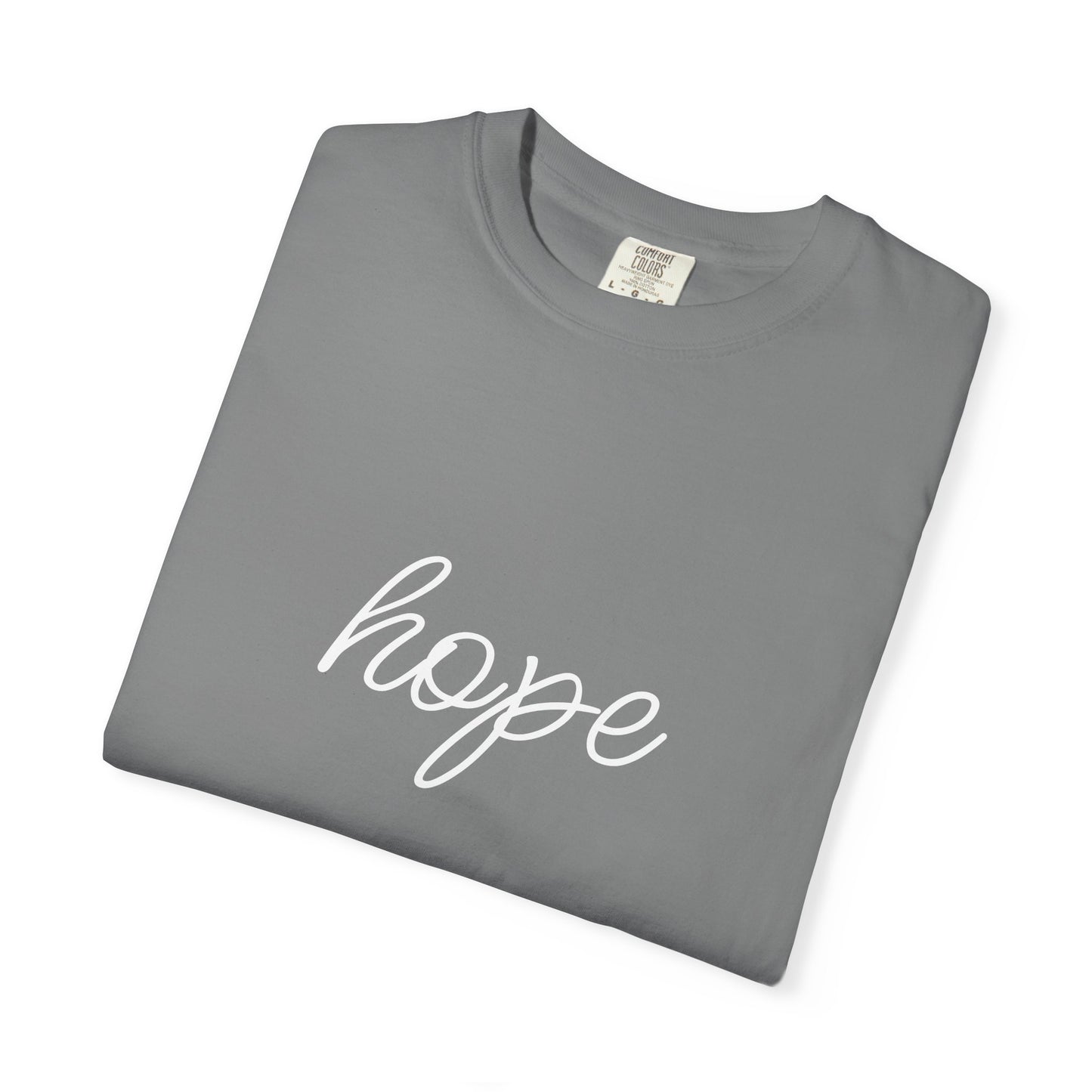 Hope - Unisex Garment-Dyed T-shirt