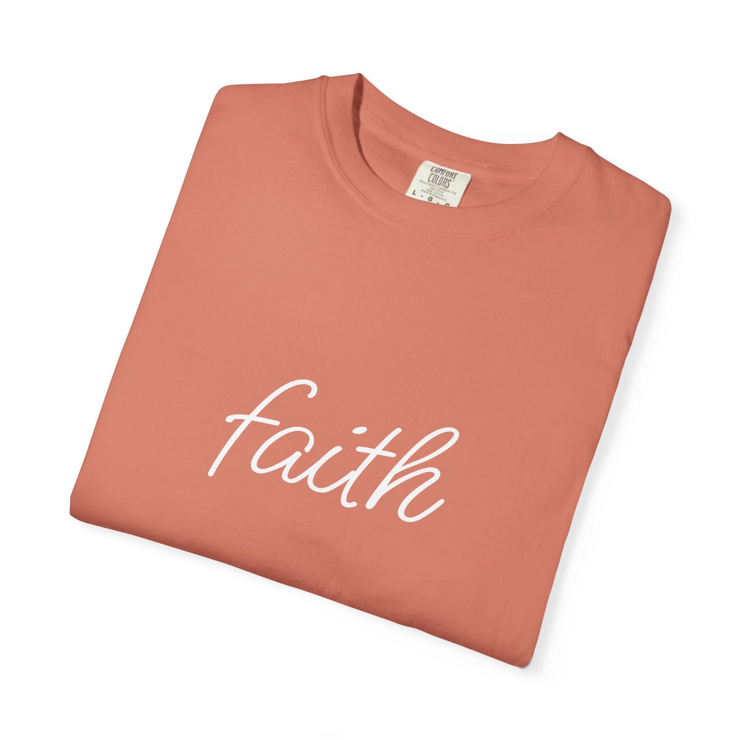 Faith - Unisex Garment-Dyed T-shirt