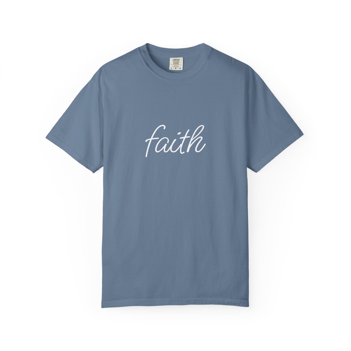 Faith - Unisex Garment-Dyed T-shirt
