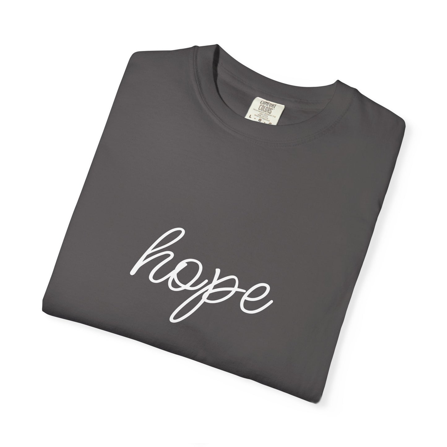 Hope - Unisex Garment-Dyed T-shirt