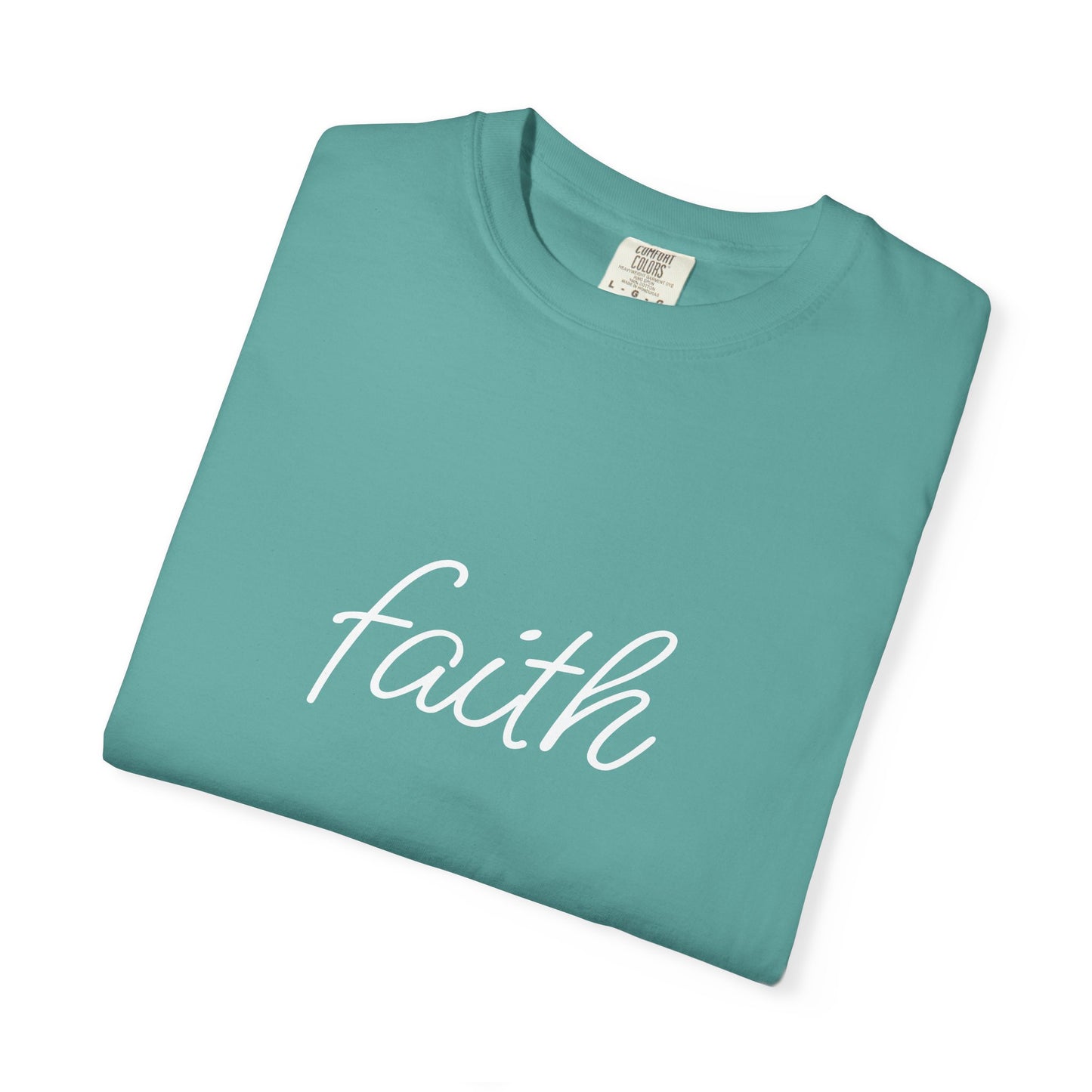 Faith - Unisex Garment-Dyed T-shirt